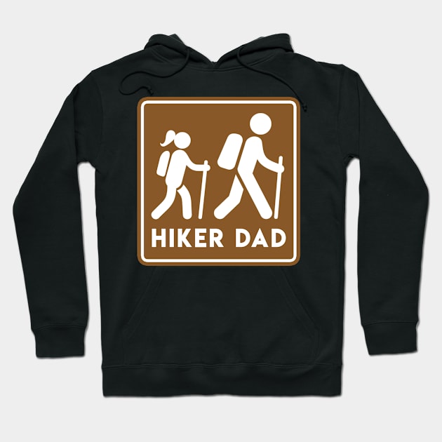 Hiker Dad Daughter Camp Sign Hoodie by Park Hiker Guy